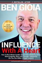 Influence with a Heart