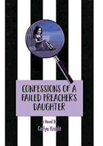 Confessions of a Failed Preacher's Daughter