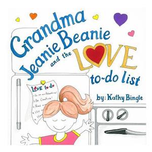 Grandma Jeanie Beanie and the Love To-Do List