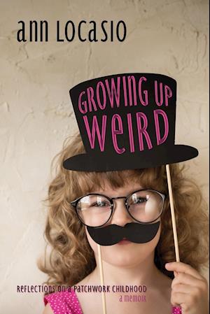 Growing Up Weird