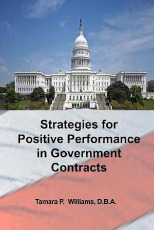 Strategies for Positive Performance in Government Contracts
