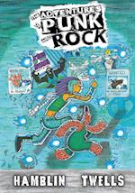 The Adventures of Punk and Rock Volume #1