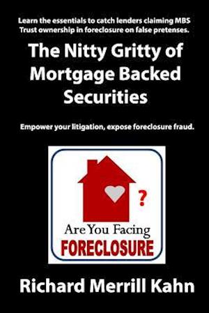 The Nitty Gritty of Mortgage Backed Securities