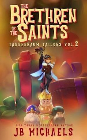 The Tannenbaum Tailors and the Brethren of the Saints
