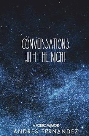 Conversations with the Night