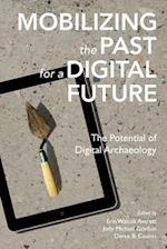 Mobilizing the Past for a Digital Future