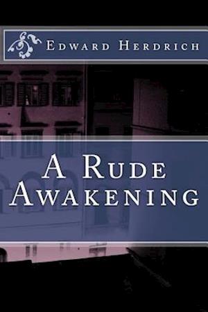 A Rude Awakening