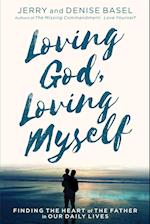 Loving God, Loving Myself