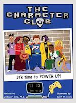 The Character Club: It's Time to Power Up! 