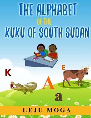 The Alphabet of the Kuku of South Sudan