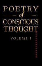 Poetry of Conscious Thought, Volume I