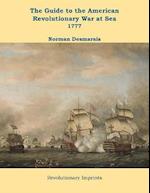 The Guide to the American Revolutionary War at Sea : Vol. 2 1777