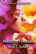 Perfectly Normal