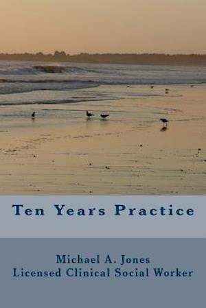 Ten Years Practice