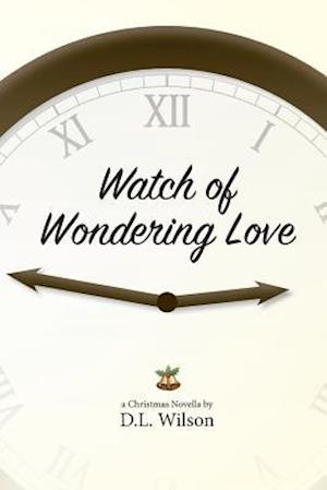 Watch of Wondering Love