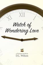 Watch of Wondering Love