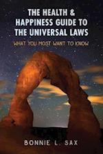 The Health & Happiness Guide to the Universal Laws