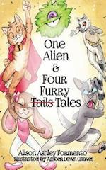 One Alien & Four Furry (Tails) Tales