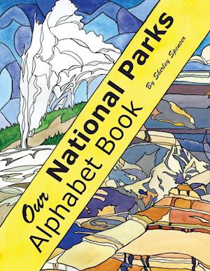 Our National Parks Alphabet Book