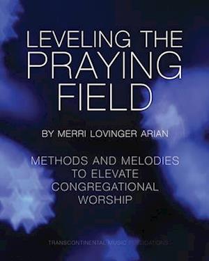 Leveling the Praying Field