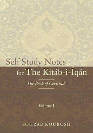 Self Study Notes for the Kitáb-I-Íqán