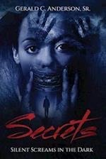 Secrets: Silent Screams in the Dark 