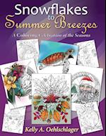 SNOWFLAKES TO SUMMER BREEZES