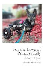 For the Love of Princess Lilly: A Survival Story 