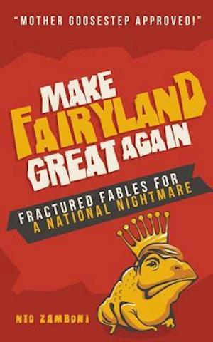 Make Fairyland Great Again