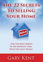 The 22 Secrets to Selling Your Home