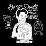 George Orwell and His Magic Penguin