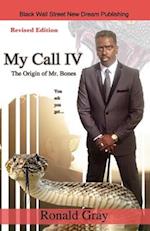 My Call IV The Origin of Mr. Bones 