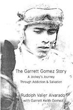 The Garrett Gomez Story