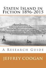 Staten Island in Fiction 1896-2015