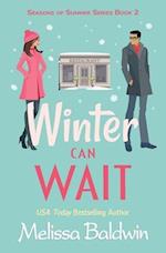 Winter Can Wait: A Novella 