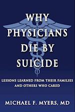 Why Physicians Die by Suicide
