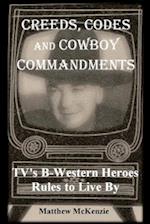 Creeds, Codes and Cowboy Commandments