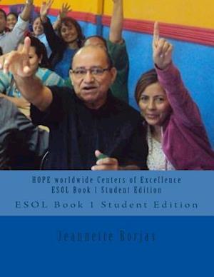 Hope Worldwide Centers of Excellence ESOL Book 1 - Student Edition