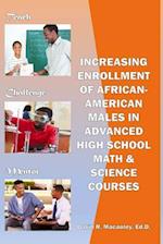 Increasing Enrollment of African-American Males in Advanced High School Stem Courses