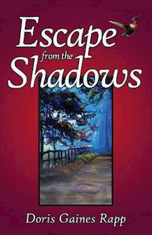 Escape from the Shadows