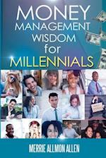 Money Management Wisdom for Millennials
