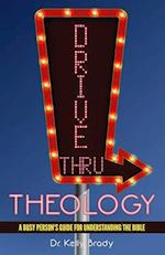 Drive Thru Theology