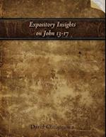 Expository Insights on John 13-17