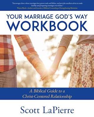 Your Marriage God's Way Workbook