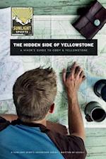 The Hidden Side of Yellowstone