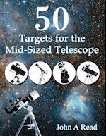 50 Targets for the Mid-Sized Telescope