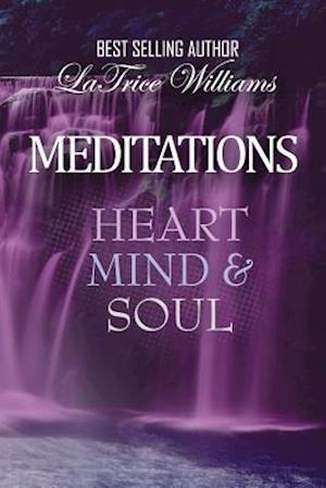 Meditations - Heart, Mind & Soul