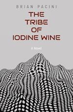 The Tribe of Iodine Wine