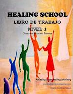 Healing School Libro de Trabajo Nivel 1