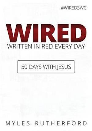 Wired (Written in Red Every Day)